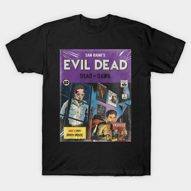 Evil Dead Dead by Dawn T-Shirt by ribandcheese